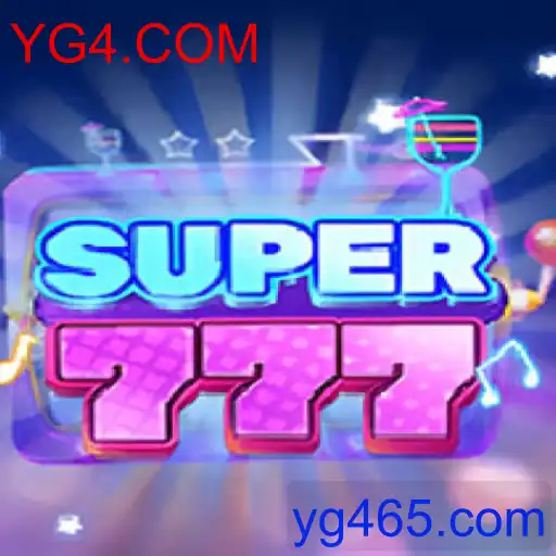 Guia Completo para o Jogo Super777 e Sua Relação com YG4.COM